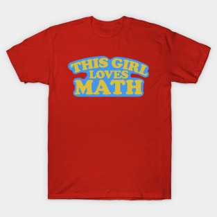 This Girl Loves Math T-Shirt